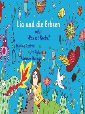 cover image of Lia und die Erbsen oder Was ist Krebs?--Version "Mutter hat Krebs"